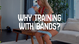 Benefits of Training with Resistance Bands: Why You Should Add Them to Your Workout Routine